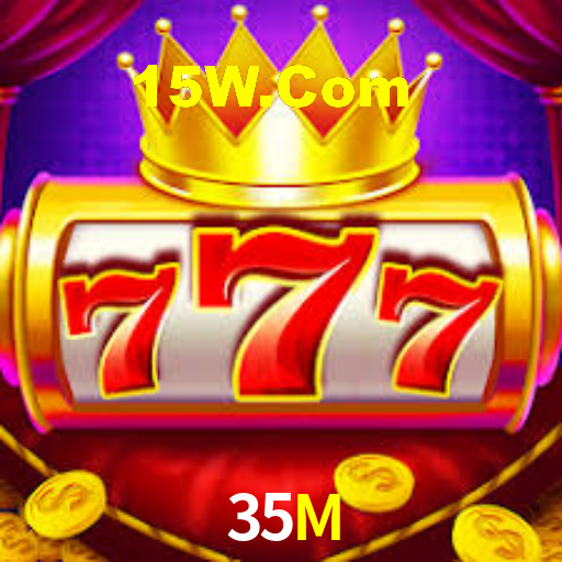 35M,35M Bet
